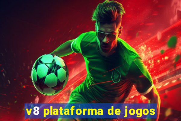 v8 plataforma de jogos